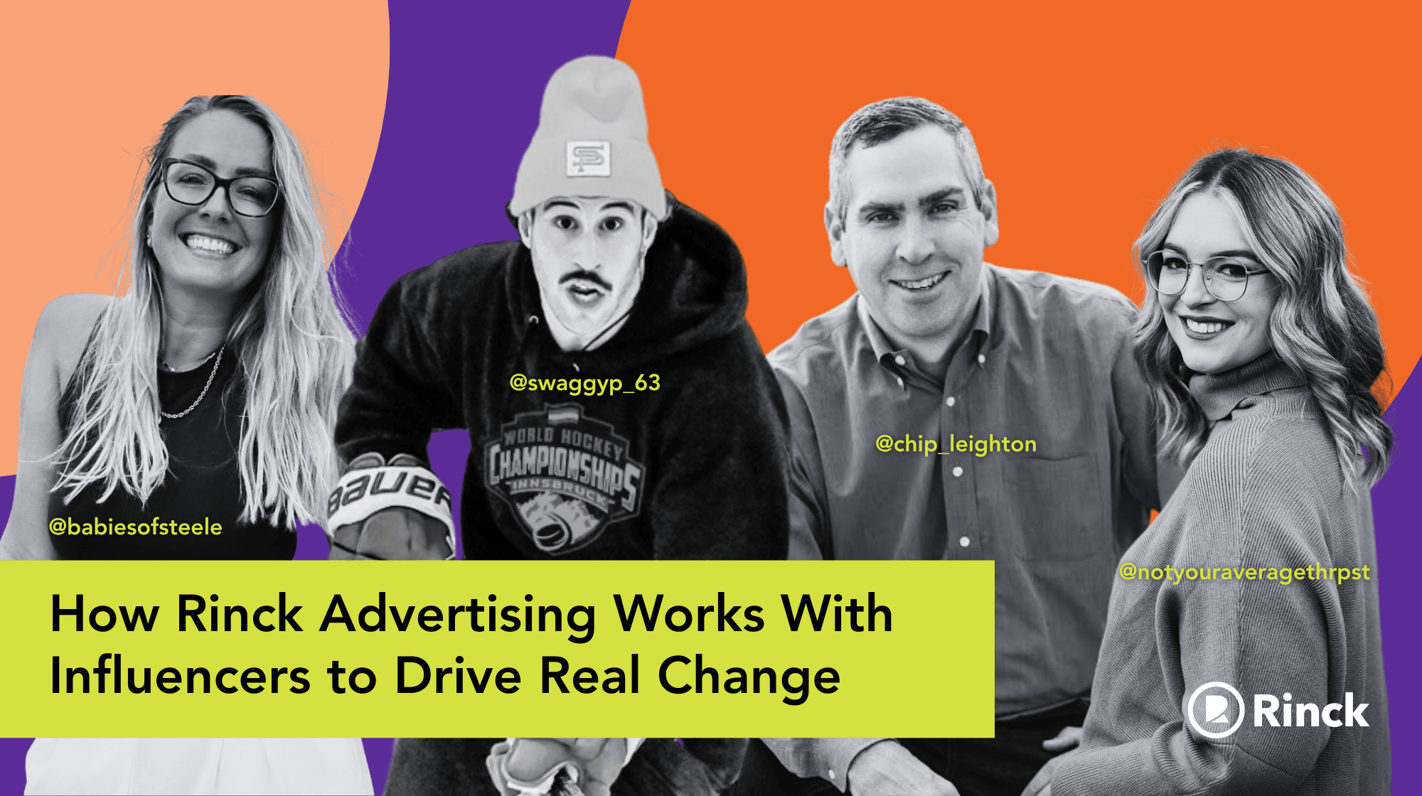 How Rinck Advertising Works With Influencers to Drive Real Change